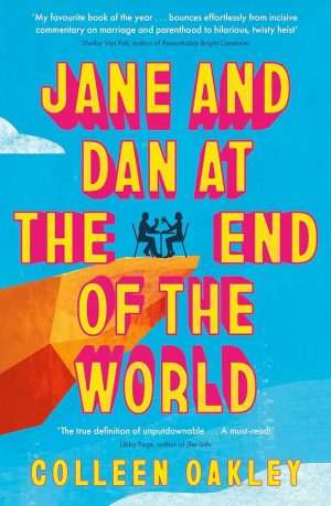کتاب Jane and Dan at the End of the World (جین و دن در پایان دنیا) نسخه انگلیسی PDF | Colleen Oakley (کالین اوکلی)