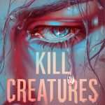کتاب Kill Creatures (موجودات را بکش) نسخه انگلیسی PDF | روری پاور