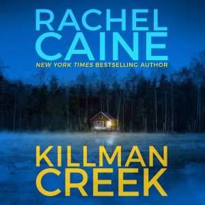 کتاب Killman Creek (کیلمن کریک) نسخه انگلیسی PDF | Rachel Caine (ریچل کین)