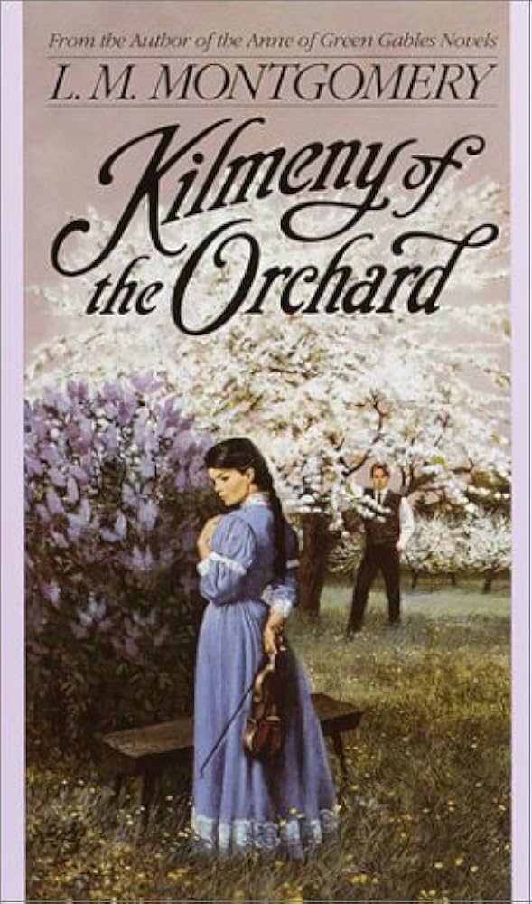کتاب Kilmeny of the Orchard (کیلمنی باغ) نسخه انگلیسی PDF | ال. ام. مونتگمری کتاب Kilmeny of the Orchard (کیلمنی باغ) نسخه انگلیسی PDF | ال. ام. مونتگمری