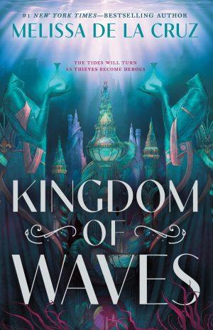 کتاب Kingdom of Waves (پادشاهی امواج) نسخه انگلیسی PDF | Melissa de la Cruz