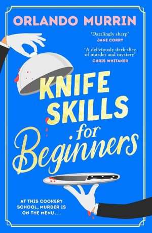 کتاب Knife Skills for Beginners (مهارت‌های چاقو برای مبتدیان) نسخه انگلیسی PDF | Orlando Murrin (اورلاندو مورین)