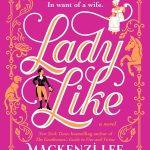 کتاب Lady Like: A Novel (بانویی شایسته) نسخه انگلیسی PDF | مکنزی لی