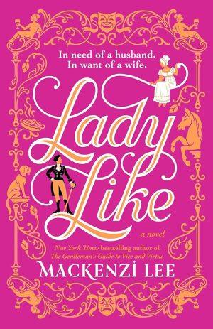 کتاب Lady Like: A Novel (بانویی شایسته) نسخه انگلیسی PDF | مکنزی لی