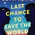 کتاب Last Chance to Save the World (آخرین فرصت برای نجات جهان) نسخه انگلیسی PDF | نویسنده نامشخص