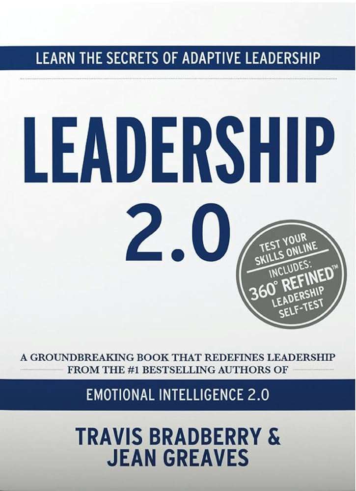 کتاب Leadership 2.0 (رهبری ۲.۰) نسخه انگلیسی PDF | تراویس برادبری کتاب Leadership 2.0 (رهبری ۲.۰) نسخه انگلیسی PDF | تراویس برادبری