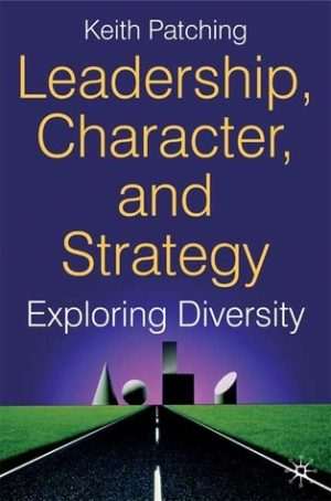 کتاب Leadership, Character and Strategy (رهبری، شخصیت و استراتژی) نسخه انگلیسی PDF