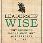 کتاب Leadership Wise (رهبری خردمندانه) نسخه انگلیسی PDF | جان دبلیو. فورمن