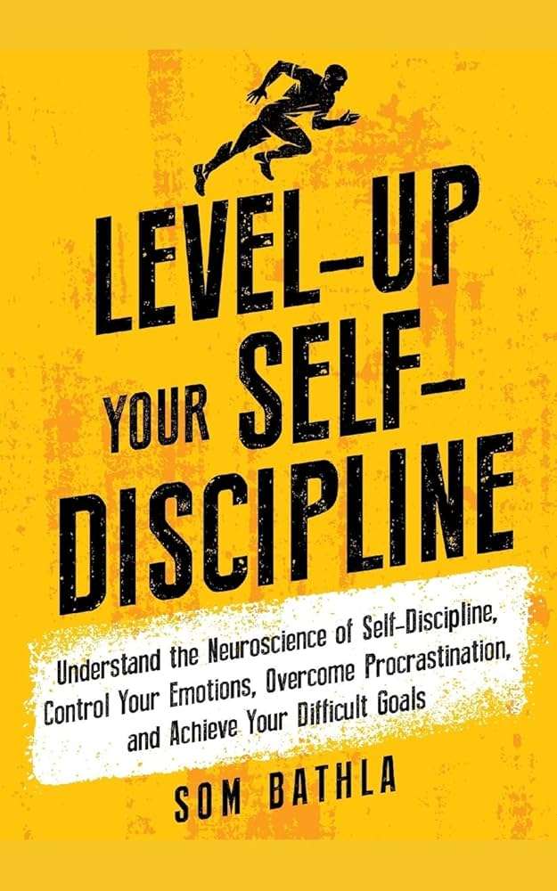 کتاب Level Up Your Self-Discipline (خودانضباطی خود را ارتقا دهید) نسخه انگلیسی PDF | سوم باتلا کتاب Level Up Your Self-Discipline (خودانضباطی خود را ارتقا دهید) نسخه انگلیسی PDF | سوم باتلا