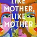 کتاب Like Mother, Like Mother (مثل مادر، مثل مادر) نسخه انگلیسی PDF | سوزان ریگر