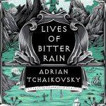 کتاب Lives of Bitter Rain (زندگی‌های باران تلخ) نسخه انگلیسی PDF | آدریان چایکوفسکی