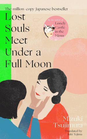 کتاب Lost Souls Meet Under a Full Moon (ارواح گمشده زیر ماه کامل همدیگر را می‌یابند) نسخه انگلیسی PDF | میزوکی تسوجیمورا