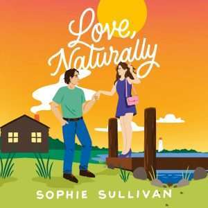 کتاب Love, Naturally (طبیعتاً عشق) نسخه انگلیسی PDF | سوفی سالیوان
