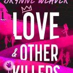کتاب Love & Other Killers (عشق و دیگر قاتلان) نسخه انگلیسی PDF | برین ویور