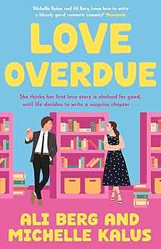 کتاب Love Overdue (عشق دیرکرده) نسخه انگلیسی PDF | علی برگ، میشل کالوس
