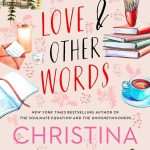 کتاب Love and Other Words (عشق و واژه‌های دیگر) نسخه انگلیسی PDF | Christina Lauren (کریستینا لورن)