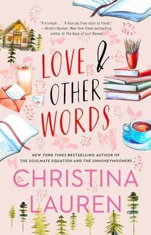 کتاب Love and Other Words (عشق و واژه‌های دیگر) نسخه انگلیسی PDF | Christina Lauren (کریستینا لورن)