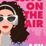 کتاب Love on the Air (عشق روی آنتن) نسخه انگلیسی PDF | اش لندن