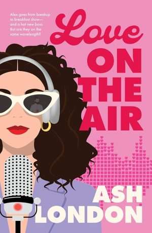کتاب Love on the Air (عشق روی آنتن) نسخه انگلیسی PDF | اش لندن