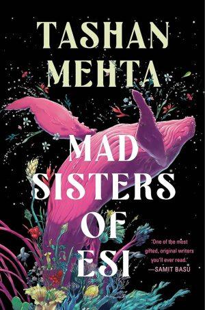 کتاب Mad Sisters of Esi (خواهران دیوانه ایسی) نسخه انگلیسی PDF | تاشان مهتا