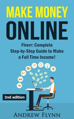 کتاب Make Money Online: Fiverr Complete Step-by-Step Guide (کسب درآمد آنلاین: راهنمای کامل Fiverr) نسخه انگلیسی PDF