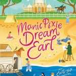 کتاب Manic Pixie Dream Earl (ارل رؤیایی مانیک پیکسی) نسخه انگلیسی PDF | جنی هالیدی