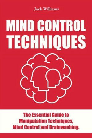 کتاب Manipulation: A Guide to Mind Control Techniques (دستکاری: راهنمای تکنیک‌های کنترل ذهن) نسخه انگلیسی PDF | دبورا وایس