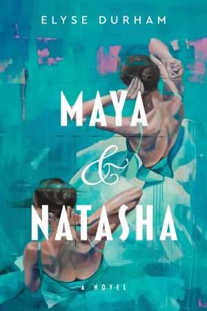 کتاب Maya & Natasha (مایا و ناتاشا) نسخه انگلیسی PDF | Elyse Durham (الیز دورهام)