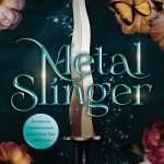 کتاب Metal Slinger (پرتابگر فلز) نسخه انگلیسی PDF | Rachel Schneider (ریچل اشنایدر)