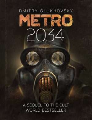 کتاب Metro 2034 (مترو ۲۰۳۴) نسخه انگلیسی PDF | دیمیتری گلوخوفسکی