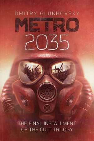 کتاب Metro 2035 (مترو ۲۰۳۵) نسخه انگلیسی PDF | دیمیتری گلوخوفسکی