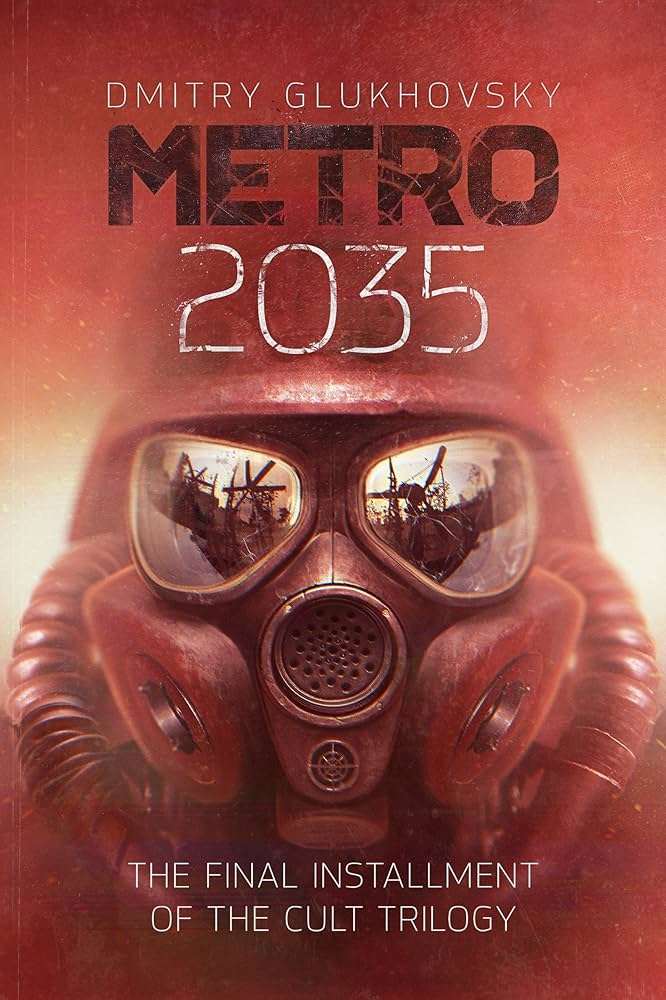 کتاب Metro 2035 (مترو ۲۰۳۵) نسخه انگلیسی PDF | دیمیتری گلوخوفسکی کتاب Metro 2035 (مترو ۲۰۳۵) نسخه انگلیسی PDF | دیمیتری گلوخوفسکی