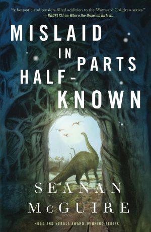 کتاب Mislaid in Parts Half-Known (گم‌شده در بخش‌های نیمه‌آشنا) نسخه انگلیسی PDF | Seanan McGuire