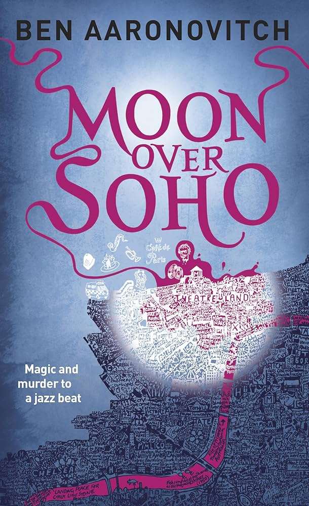 کتاب Moon Over Soho (ماه بر فراز سوهو) نسخه انگلیسی PDF | بن آرونوویچ کتاب Moon Over Soho (ماه بر فراز سوهو) نسخه انگلیسی PDF | بن آرونوویچ