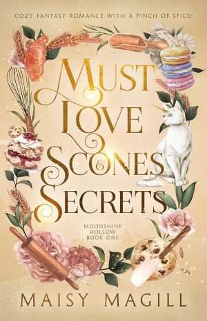 کتاب Must Love Scones and Secrets (باید عاشق اسکون و رازها باشی) نسخه انگلیسی PDF | میزی مگیل