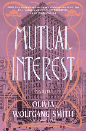 کتاب Mutual Interest (منفعت متقابل) نسخه انگلیسی PDF | Olivia Wolfgang-Smith (اولیویا ولفگانگ اسمیت)