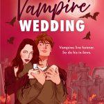 کتاب My Big Fat Vampire Wedding (عروسی بزرگ و چاق خون‌آشامی من) نسخه انگلیسی PDF | جسیک گادزیالا