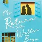 کتاب My Return to the Walter Boys (بازگشت من به پسران والتر) نسخه انگلیسی PDF | علی نواک
