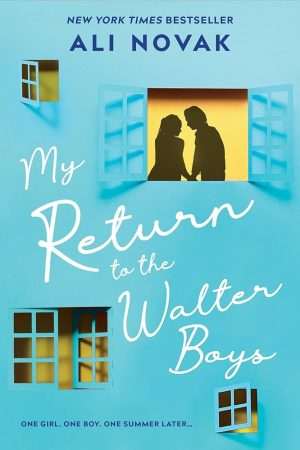 کتاب My Return to the Walter Boys (بازگشت من به پسران والتر) نسخه انگلیسی PDF | علی نواک