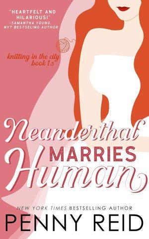 کتاب Neanderthal Marries Human (نئاندرتال با انسان ازدواج می‌کند) نسخه انگلیسی PDF | Penny Reid