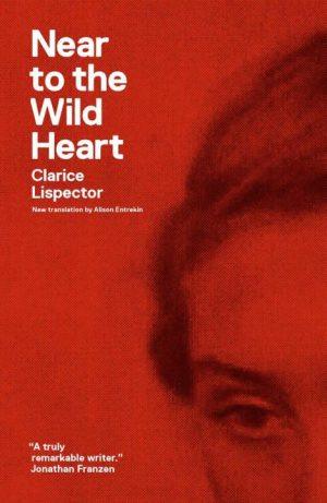 کتاب Near to the Wild Heart (نزدیک به قلب وحشی) نسخه انگلیسی PDF | Clarice Lispector