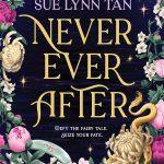 کتاب Never Ever After (هرگز تا ابد) نسخه انگلیسی PDF | سو لین تان