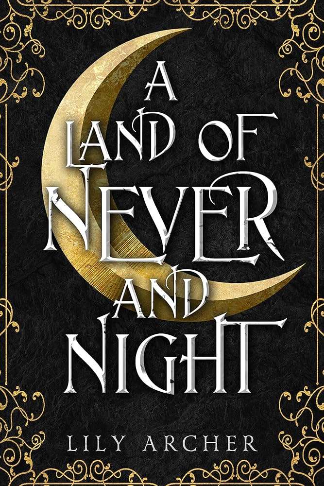 کتاب Never and Night: A Land of Never and Night (سرزمین هرگز و شب) نسخه انگلیسی PDF | Lily Archer (لیلی آرچر) کتاب Never and Night: A Land of Never and Night (سرزمین هرگز و شب) نسخه انگلیسی PDF | Lily Archer (لیلی آرچر)