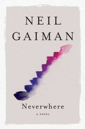 کتاب Neverwhere (ناکجاآباد) نسخه انگلیسی PDF | Neil Gaiman (نیل گیمن)