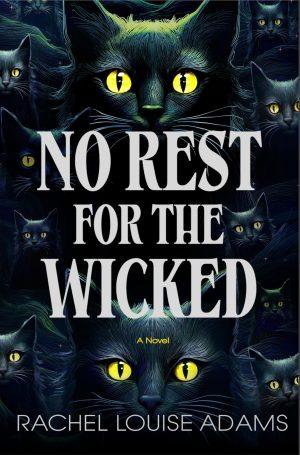 کتاب No Rest for the Wicked (آرامشی برای شریران نیست) نسخه انگلیسی PDF | ریچل لوئیز آدامز
