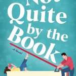 کتاب Not Quite by the Book (نه دقیقاً طبق کتاب) نسخه انگلیسی PDF | Julie Hatcher (جولی هچر)