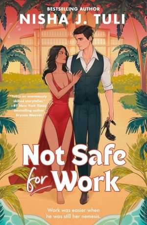 کتاب Not Safe for Work (برای محیط کار مناسب نیست) نسخه انگلیسی PDF | نیشا جی. تولی