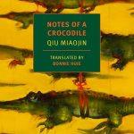کتاب Notes of a Crocodile (یادداشت‌های یک کروکودیل) نسخه انگلیسی PDF | Qiu Miaojin