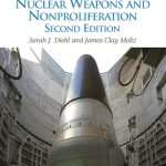 کتاب Nuclear Weapons and Nonproliferation (سلاح‌های هسته‌ای و منع گسترش) نسخه انگلیسی PDF | Sarah J. Diehl and James Clay Moltz