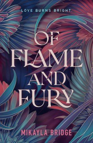 کتاب Of Flame and Fury (از شعله و خشم) نسخه انگلیسی PDF | میکایلا بریج